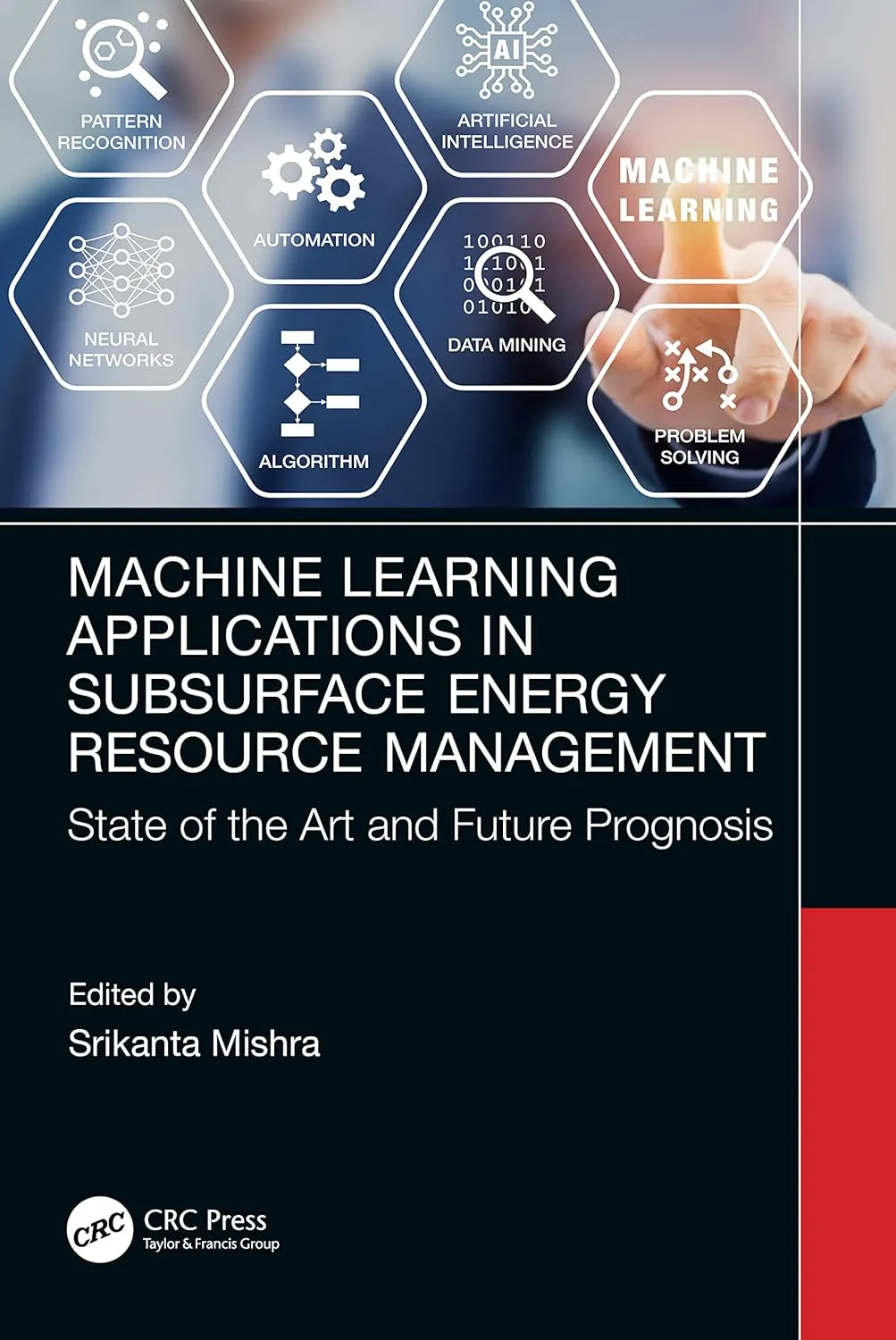 Machine Learning Applications In Subsurface Energy Resource Management State Of The Art And Future Prognosis | Hardcover