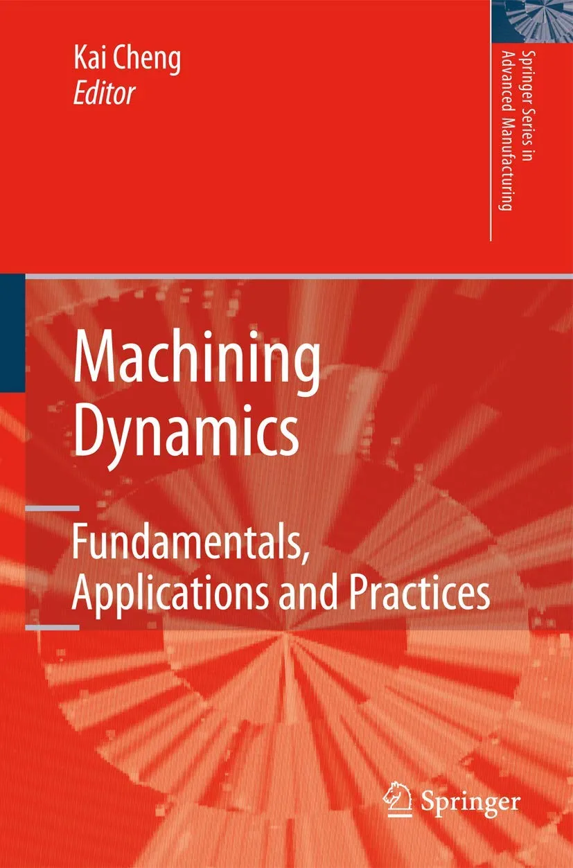 Machining Dynamics Fundamentals | Applications and Practices | Hardcover