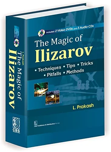 The Magic of Ilizarov Techniques | Tips | Tricks | Pitfalls | Methods (Alongwith 2 Video DVDs and 3 Audio CDs in the box) | Hardcover