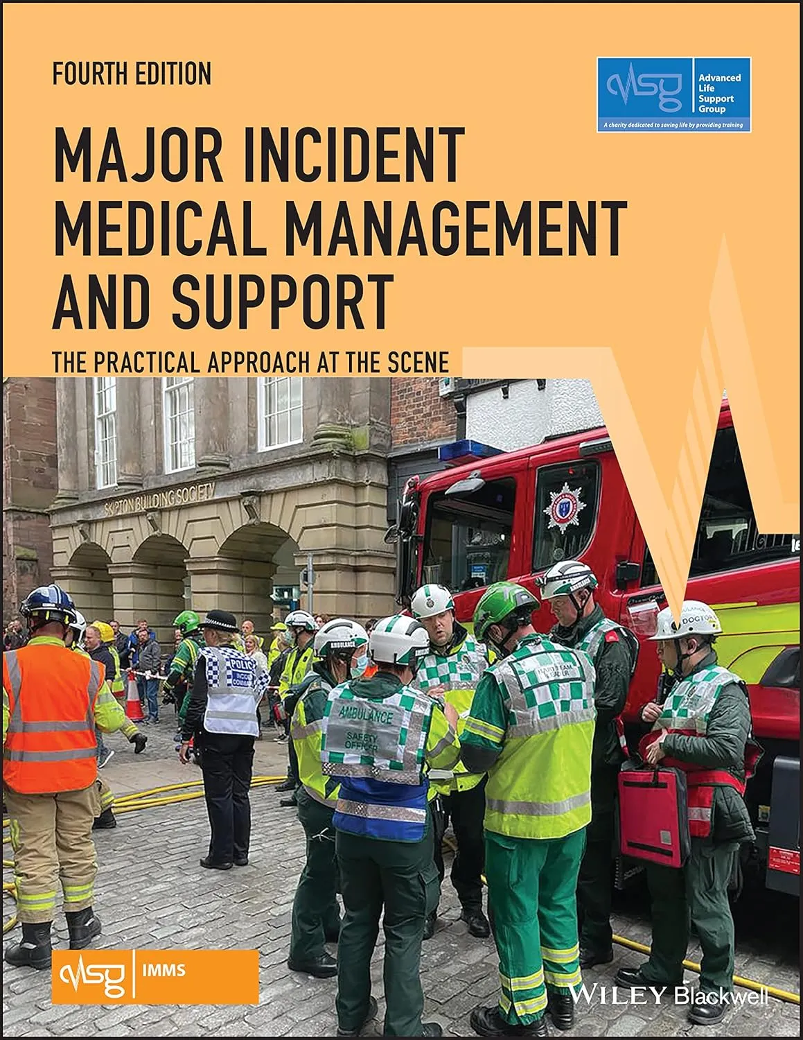 Major Incident Medical Management And Support The Practical Approach At The Scene 4th Edition | Paperback