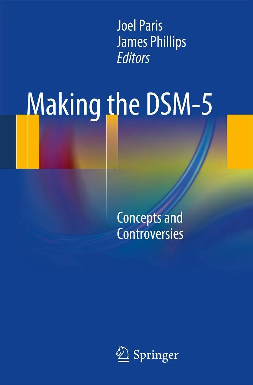 Making The Dsm-5 Concepts and Controversies | Paperback