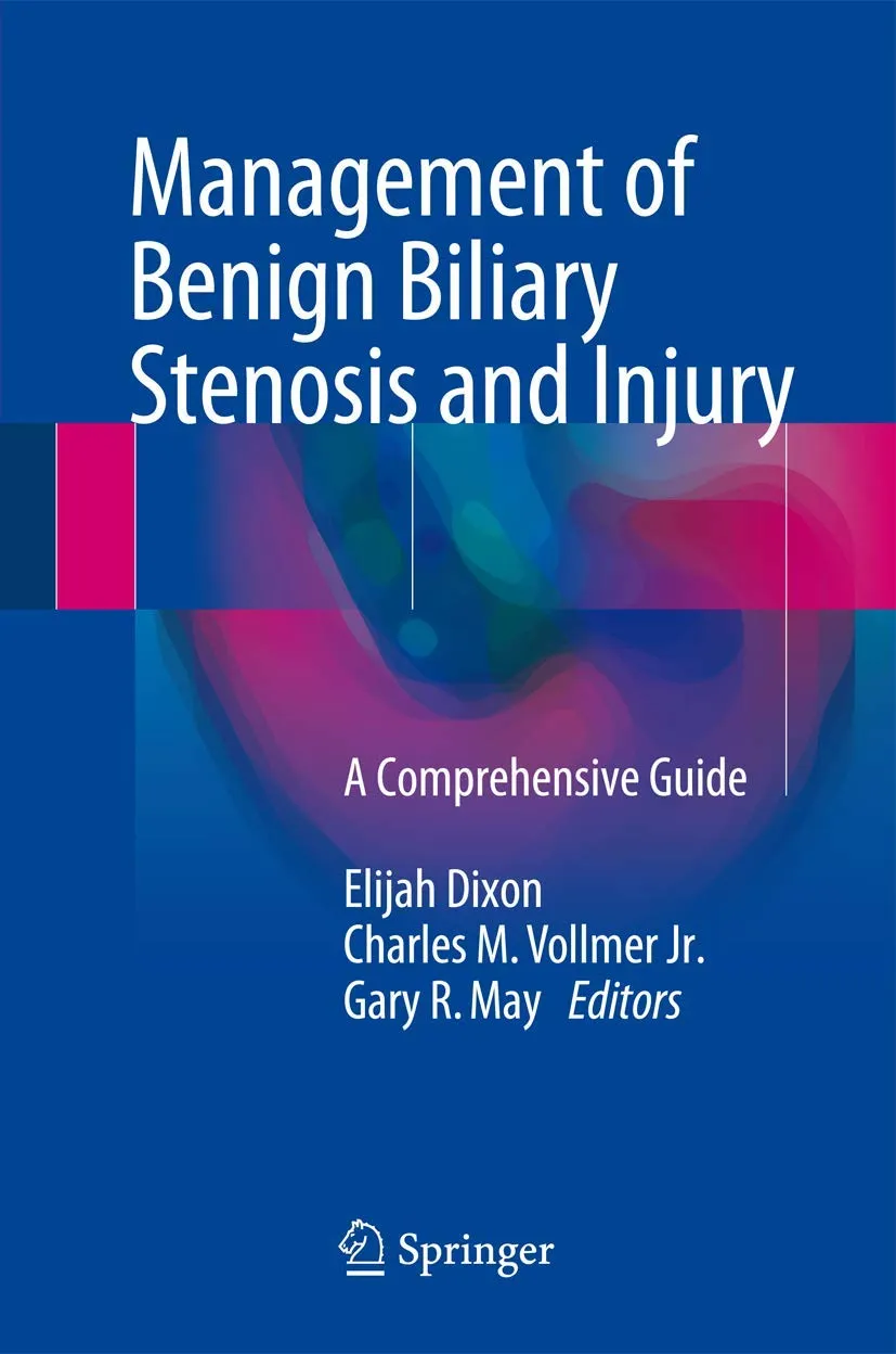 Management of Benign Biliary Stenosis and Injury | Hardcover