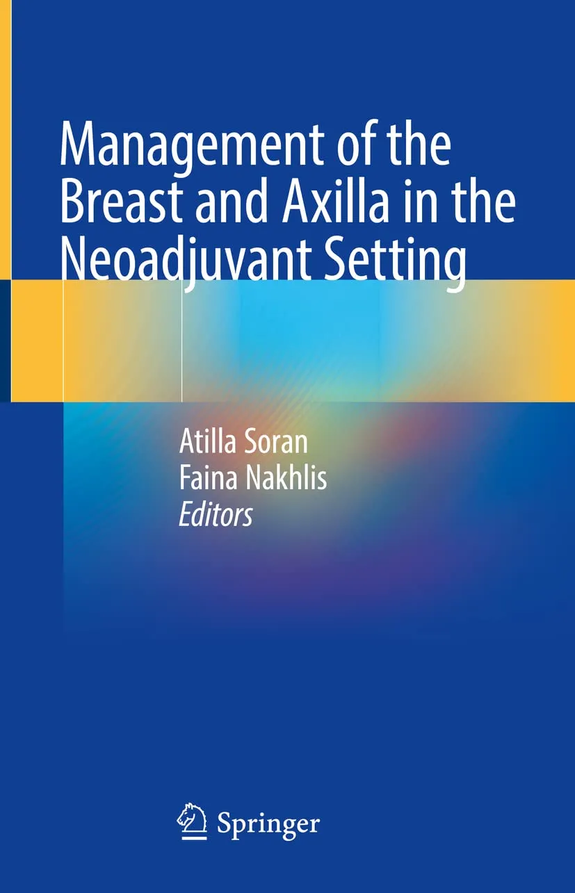 Management Of The Breast And Axilla In The Neoadjuvant Setting | Hardcover