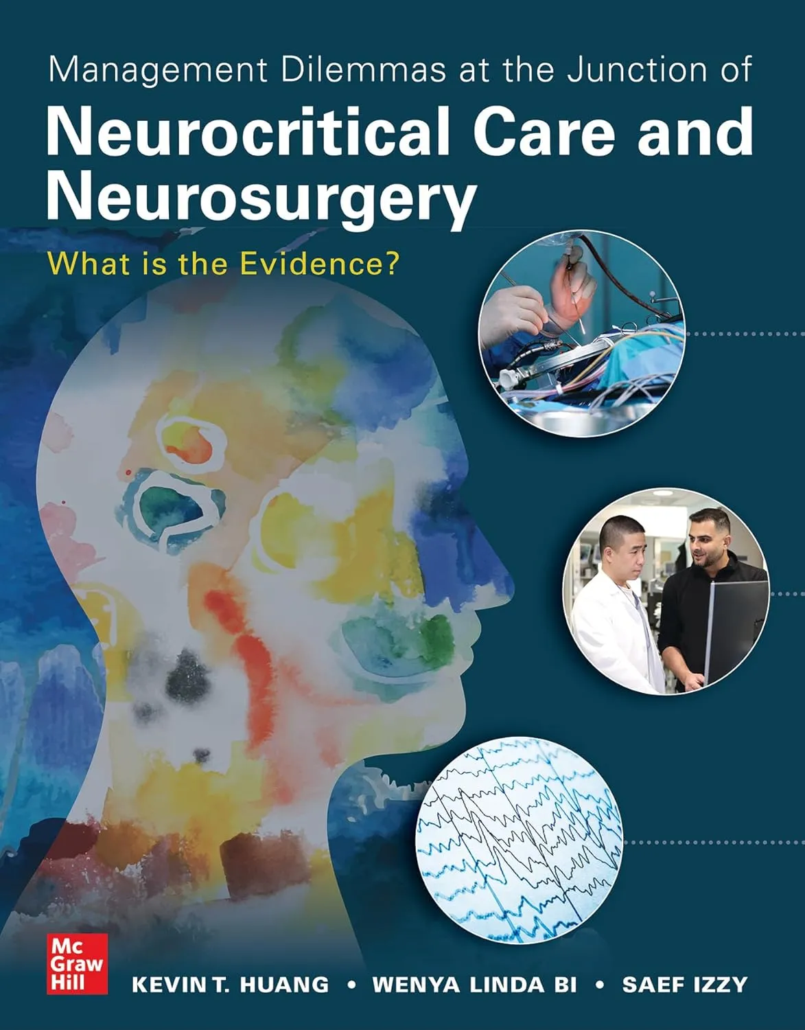 Management Dilemmas At The Junction Of Neurocritical Care And Neurosurgery What Is The Evidence? | Paperback