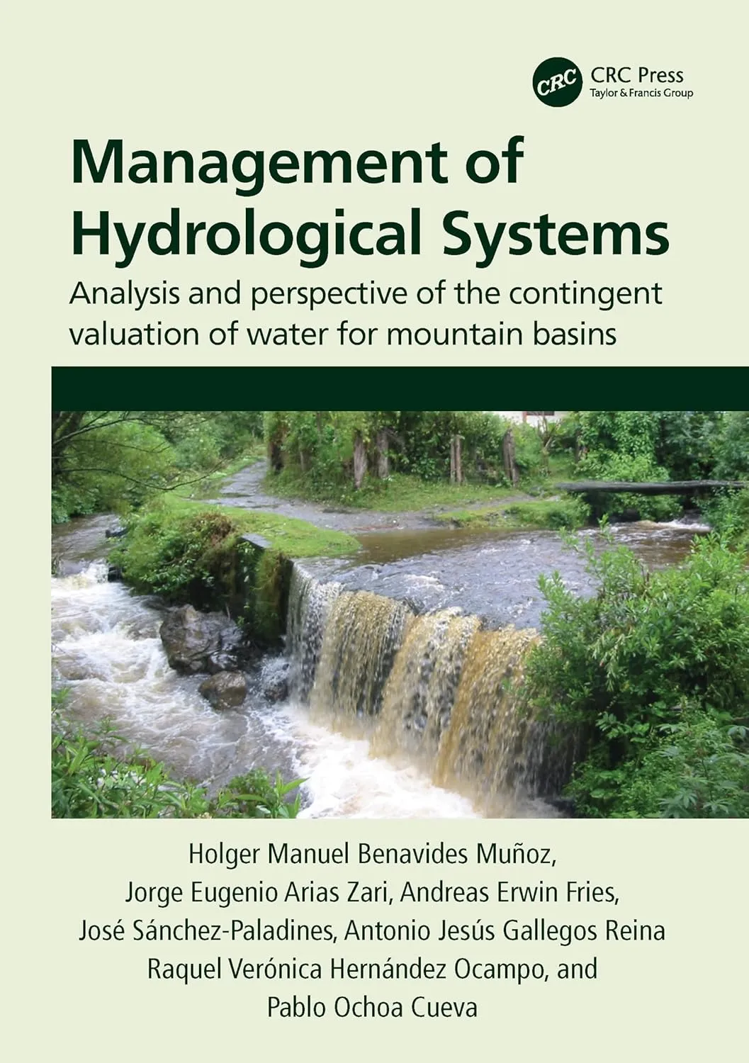 Management Of Hydrological Systems Analysis And Perspective Of The Contingent Valuation Of Water For Mountain Basins | Paperback