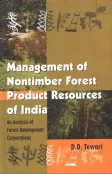 Management of Nontimber Forest Product Resources of IndiaAn Analysis of Forest Development Corporations | Hardcover