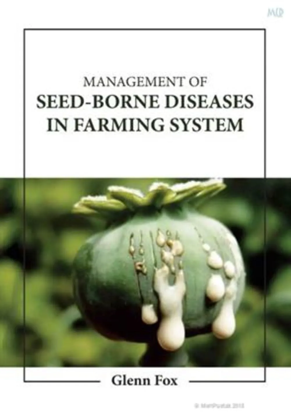 Management Of Seed Borne Diseases In Farming System | Hardcover
