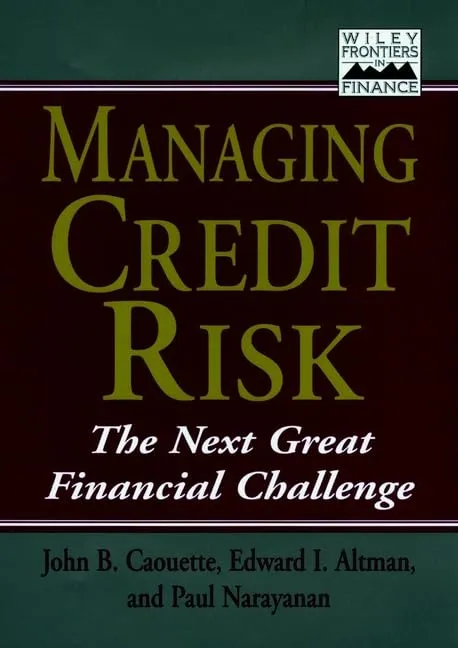 Managing Credit RiskThe Next Great Financial Challenge