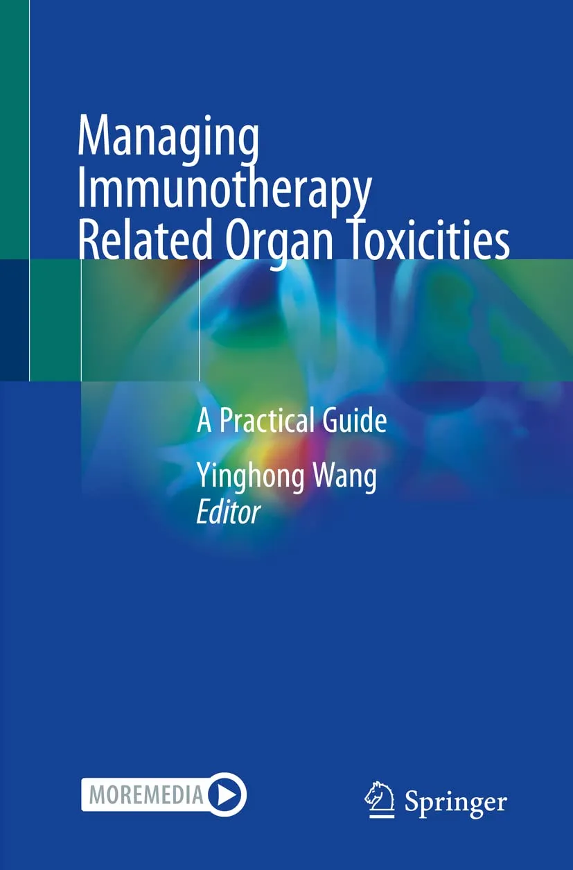 Managing Immunotherapy Related Organ Toxicities A Practical Guide | Paperback