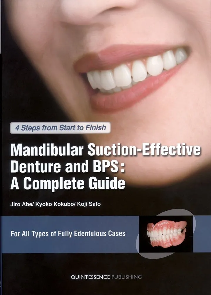 Mandibular Suction-Effective Denture and BPS A Complete Guide | Paperback