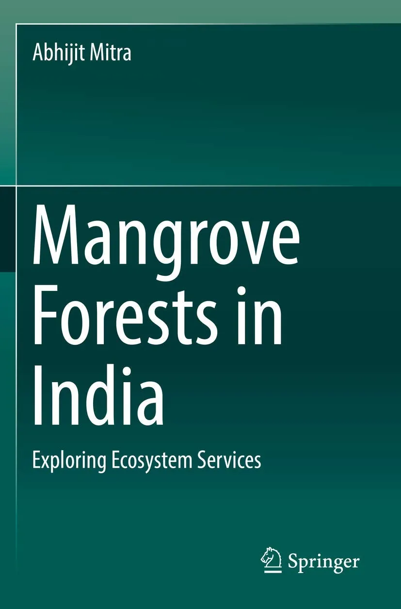 Mangrove Forests In India Exploring Ecosystem Services | Paperback