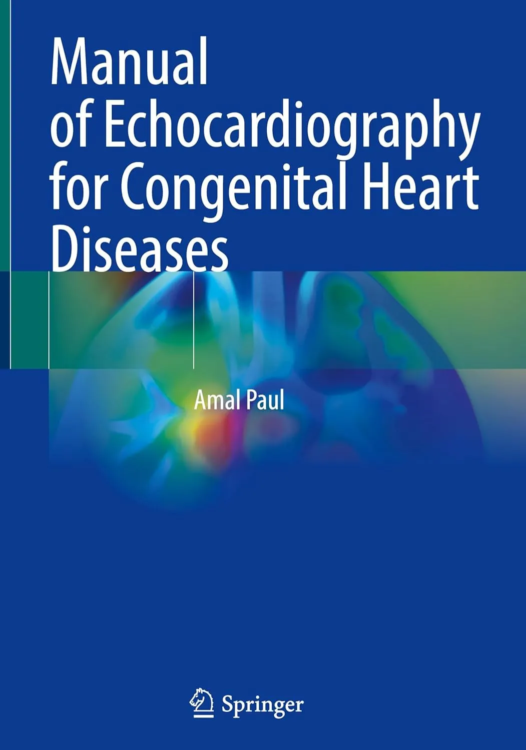 Manual Of Echocardiography For Congenital Heart Diseases | Hardcover
