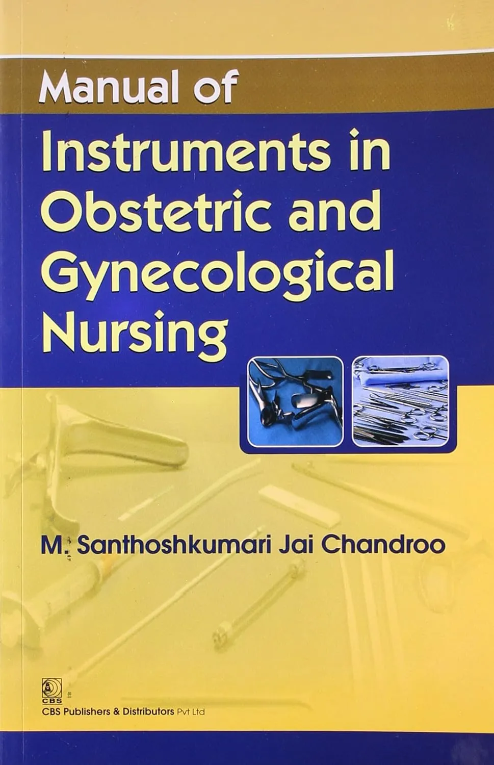 Manual of Instruments in Obstric and Gynecological Nursing | Paperback