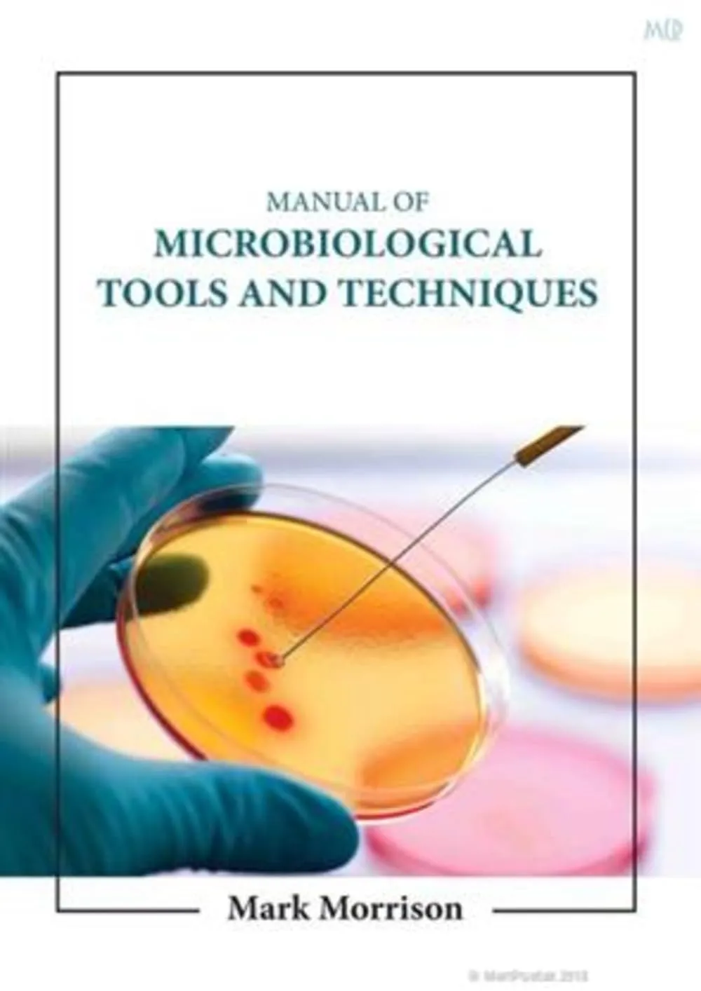 Manual Of Microbiological Tools And Techniques | Hardcover