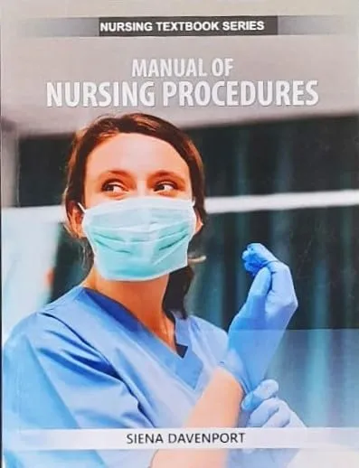 Manual of Nursing Procedures (Nursing Textbook Series) | Paperback