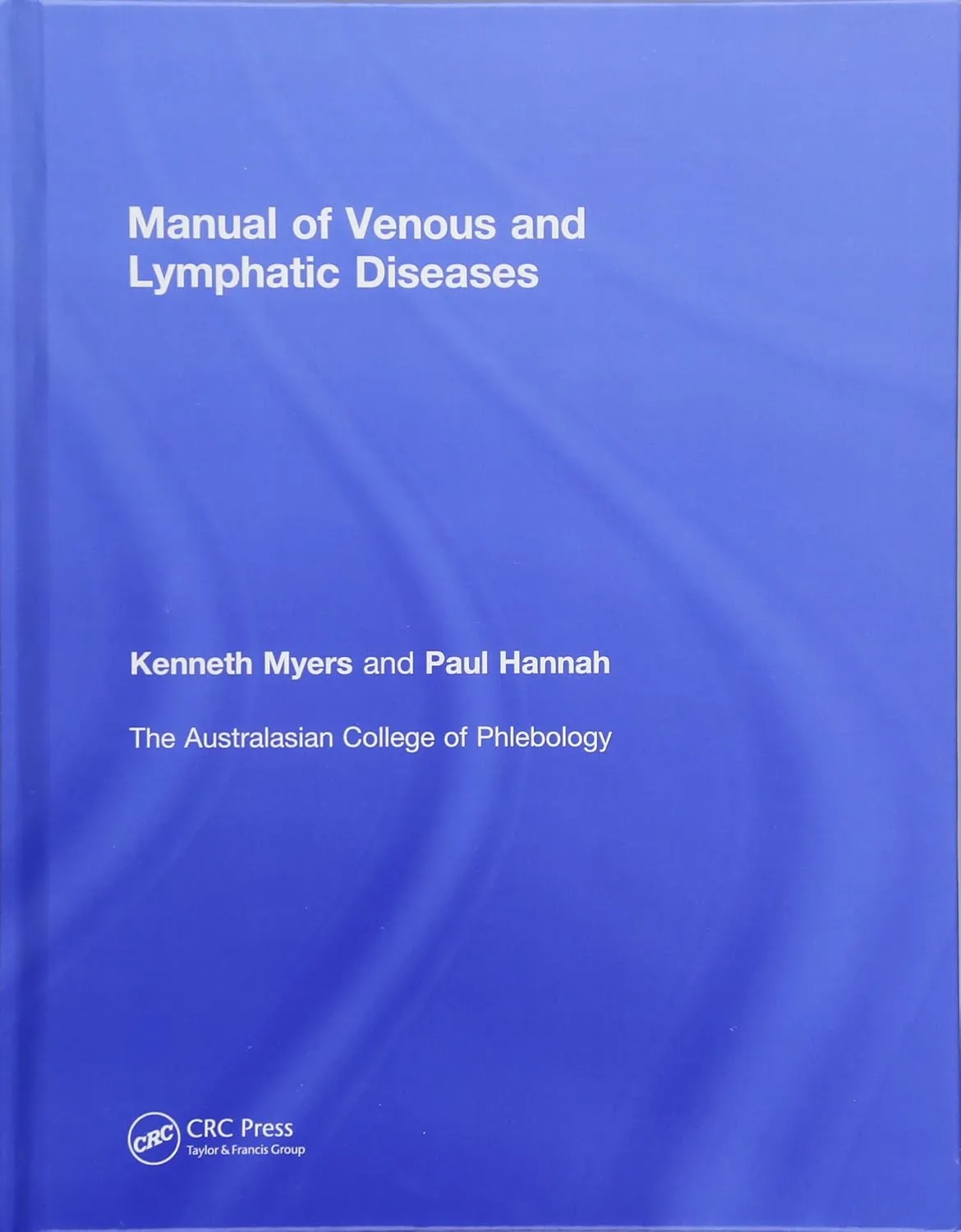 Manual of Venous and Lymphatic Diseases | Hardcover