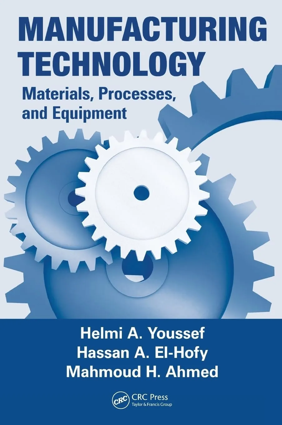 Manufacturing Technology Materials | Prcesses and Equipment | Hardcover