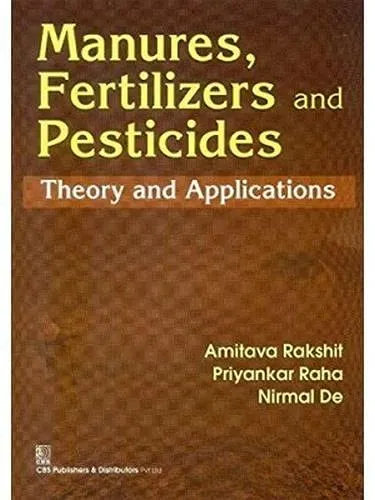 Manures | Fertilizers and Pesticides Theory and Application | Hardcover