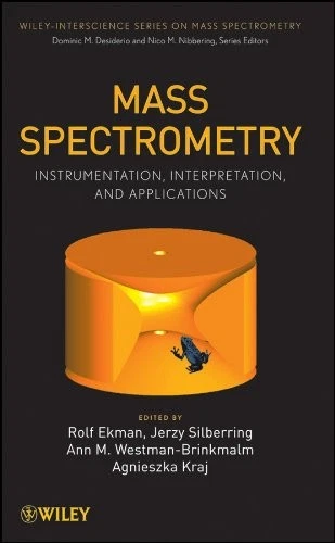 Mass Spectrometry Instrumentation Interpretation and Applications | 1st Edition | Hardcover