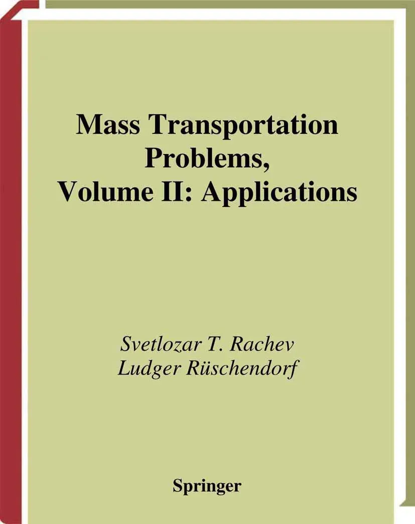 Mass Transportation Problems Applications Part 2 (Probability and Its Applications)