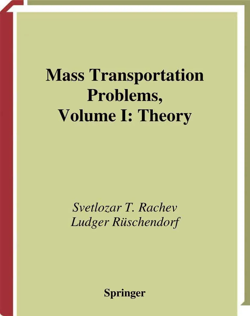 Mass Transportation Problems Theory Part 1 (Probability and Its Applications)