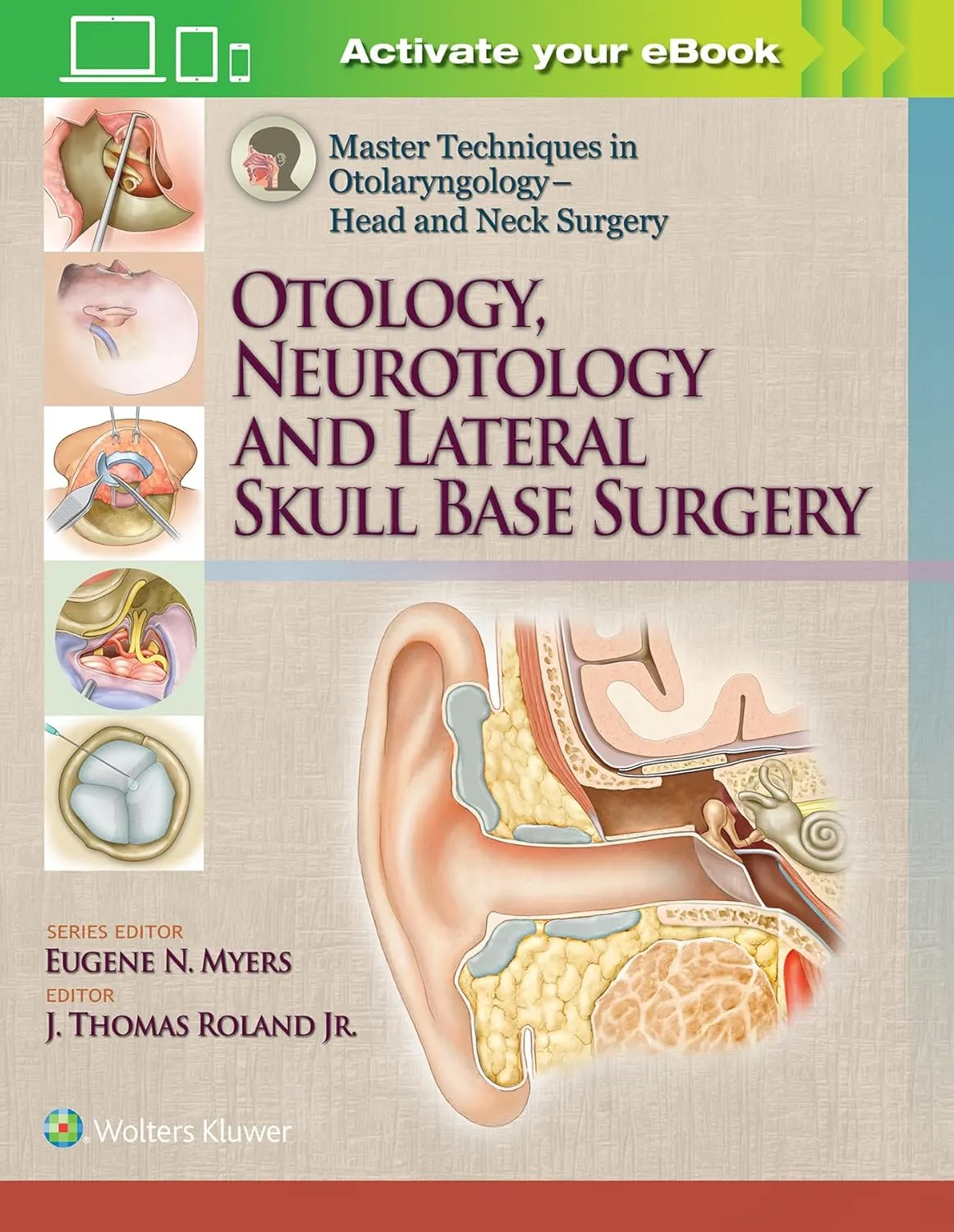 Master Techniques in Otolaryngology-Head and Neck Surgery Otology | Neurotology | and Lateral Skull Base Surgery | Hardcover