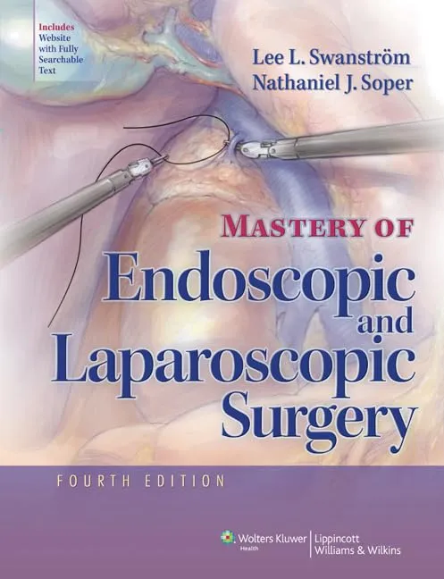 Mastery of Endoscopic and Laparoscopic Surgery | 4th Edition | Hardcover