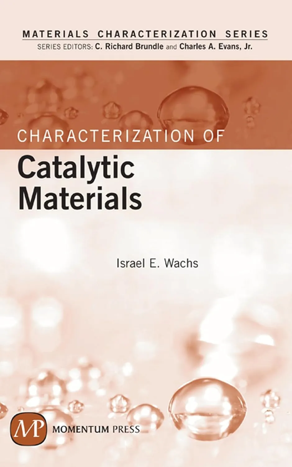 Materials Characterization Series Characterization of Catalytic Materials | Hardcover