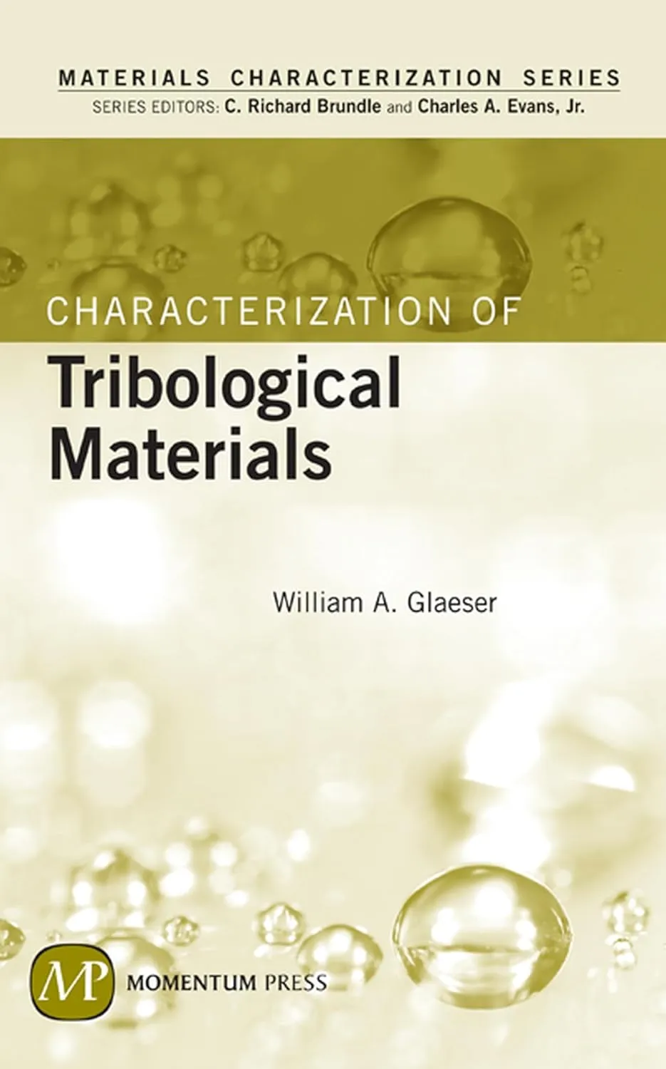 Materials Characterization Series Characterization of Tribological Materials | Hardcover