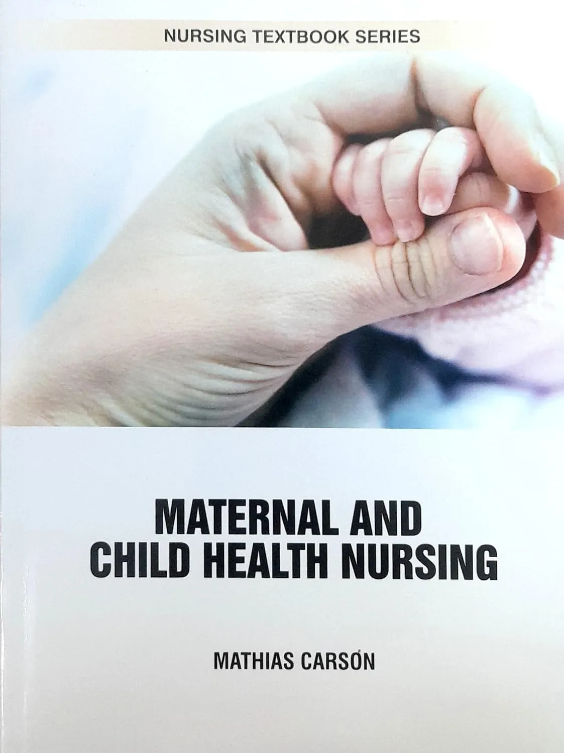 Maternal and Child Health Nursing (Nursing Textbook Series) | Paperback