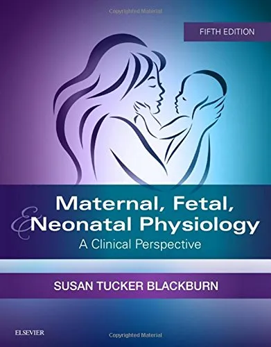 Maternal | Fetal | Neonatal Physiology A Clinical Perspective | 5th Edition | Paperback