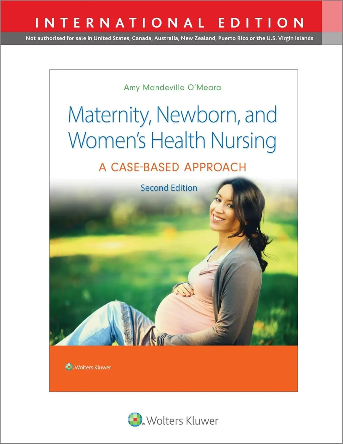 Maternity Newborn And Womens Health Nursing A Case Based Approach With Access Code 2nd Editiond (Ie) | Paperback