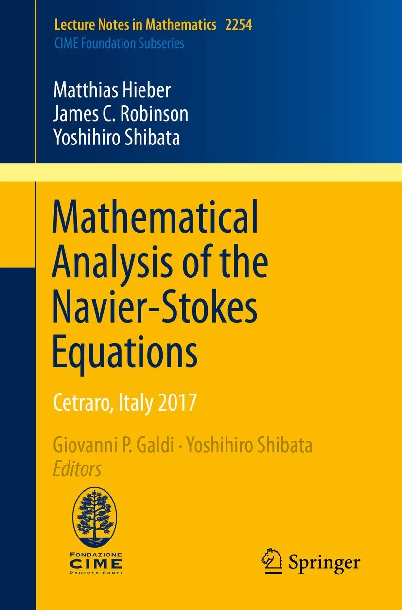 Mathematical Analysis Of The Navier Stokes Equations Cetraro Italy 2017 | Paperback
