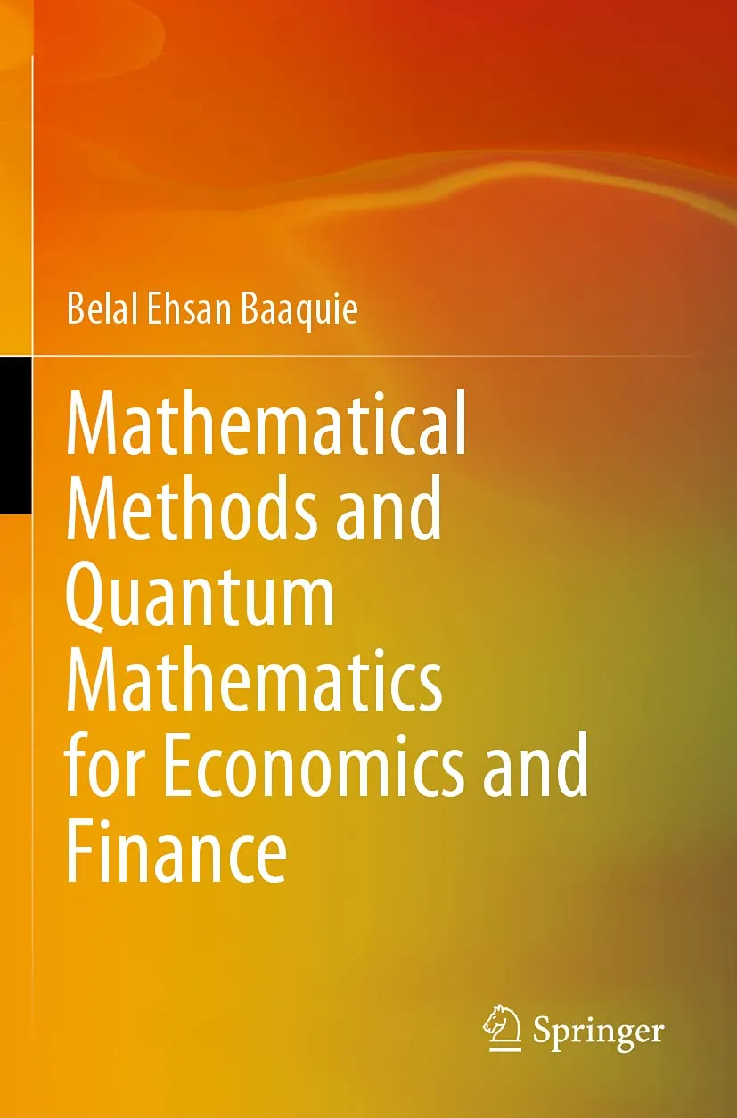 Mathematical Methods And Quantum Mathematics For Economics And Finance | Paperback