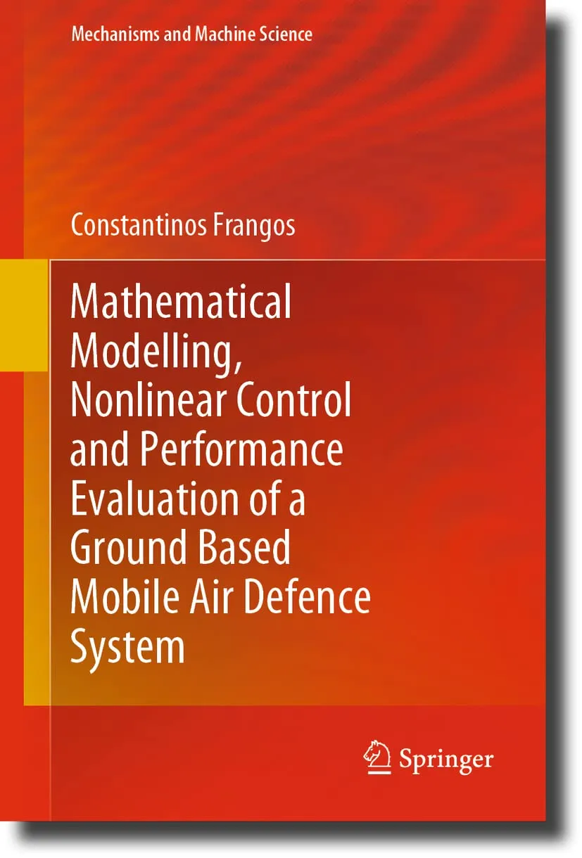 Mathematical Modelling Nonlinear Control and Performance Evaluation of A Ground Based Mobile Air Defence System | Hardcover