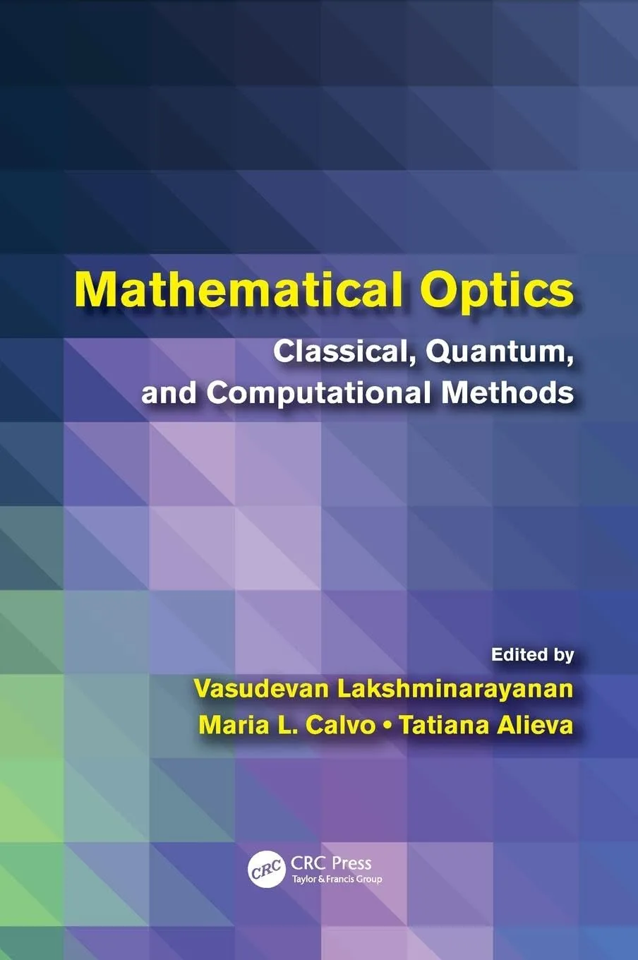 Mathematical Optics Classical | Quantum | and Computational Methos | Hardcover