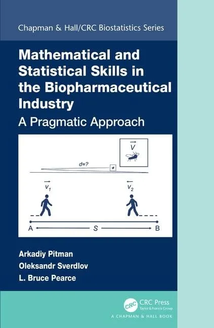 Mathematical and Statistical Skills in the Biopharmaceutical Industry | Hardcover