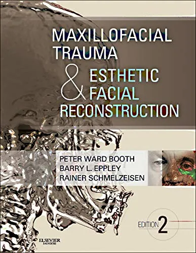 Maxillofacial Trauma and Esthetic Facial Reconstruction | 2nd Edition | Hardcover