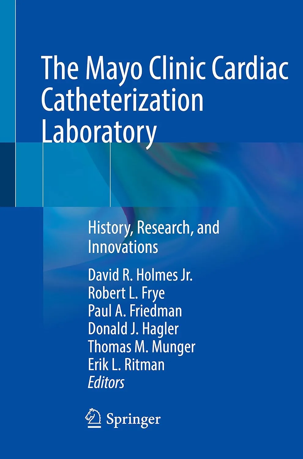 The Mayo Clinic Cardiac Catheterization Laboratory History Research And Innovations | Paperback
