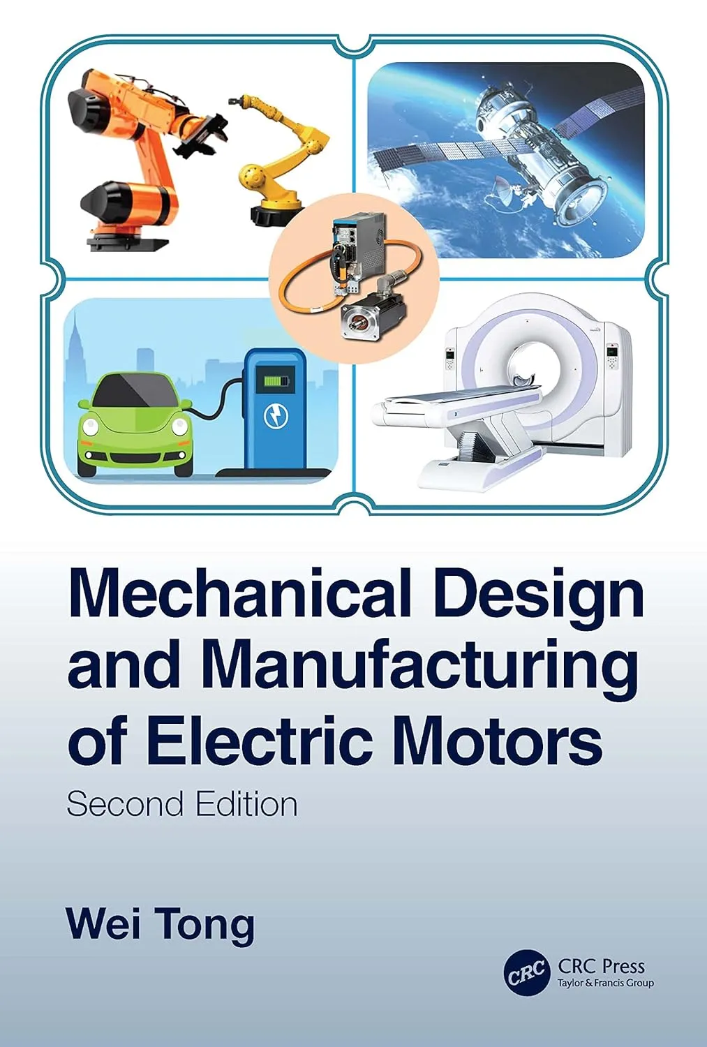 Mechanical Design And Manufacturing Of Electric Motors 2nd Edition | Hardcover