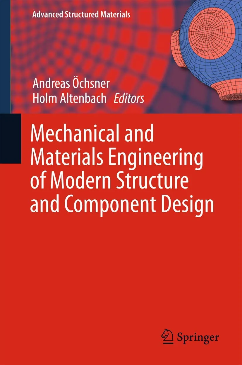 Mechanical and Materials Engineering of Modern Structure and Component Design | Hardcover