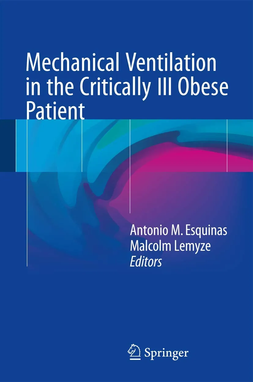 Mechanical Ventilation In The Critically Ill Obese Patient | Hardcover