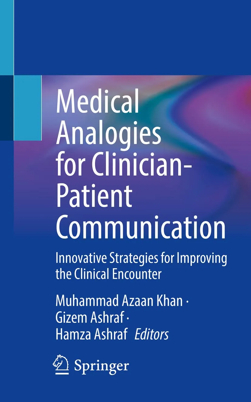 Medical Analogies For Clinician Patient Communication Innovative Strategies For Improving The Clinical Encounter | Paperback