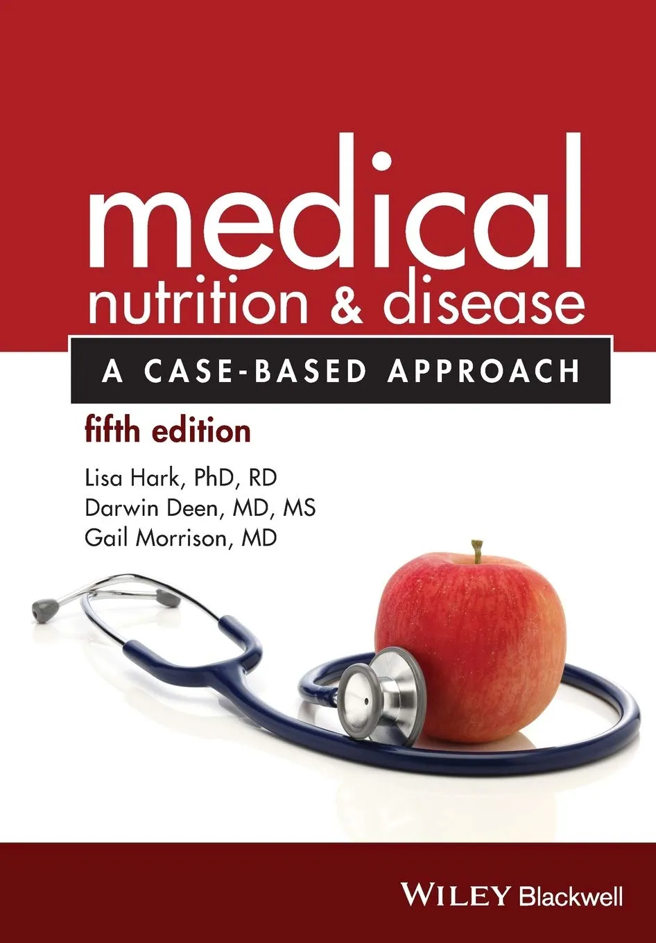 Medical Nutrition and Disease A Case-Based Approach | 5th Edition | Paperback