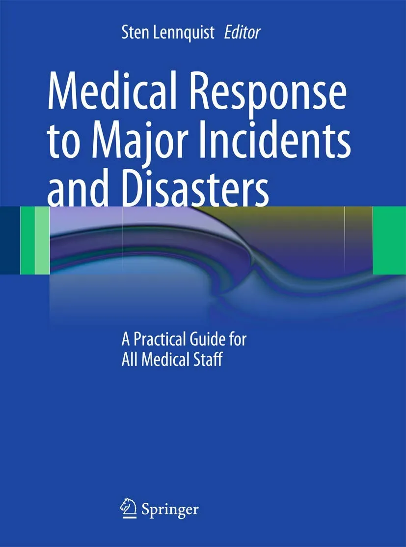 Medical Response to Major Incidents and Disasters | Hardcover