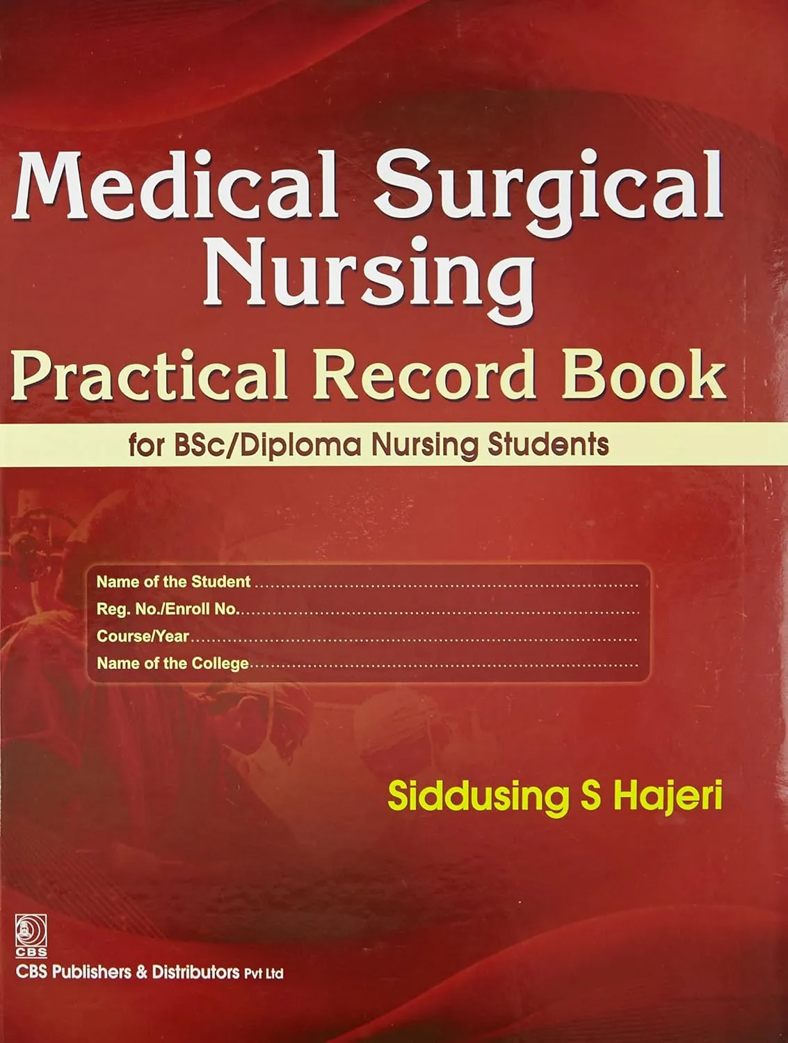 Medical Surgical Nursing Practical Record Book