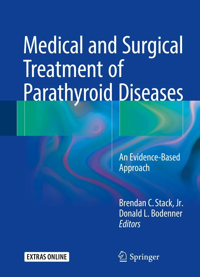 Medical and Surgical Treatment of Parathyroid Diseases | Hardcover
