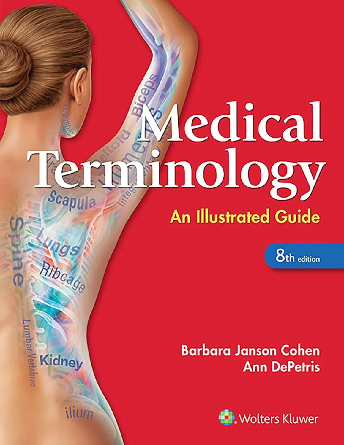 Medical Terminology An Illustrated Guide | 8th Edition | Paperback