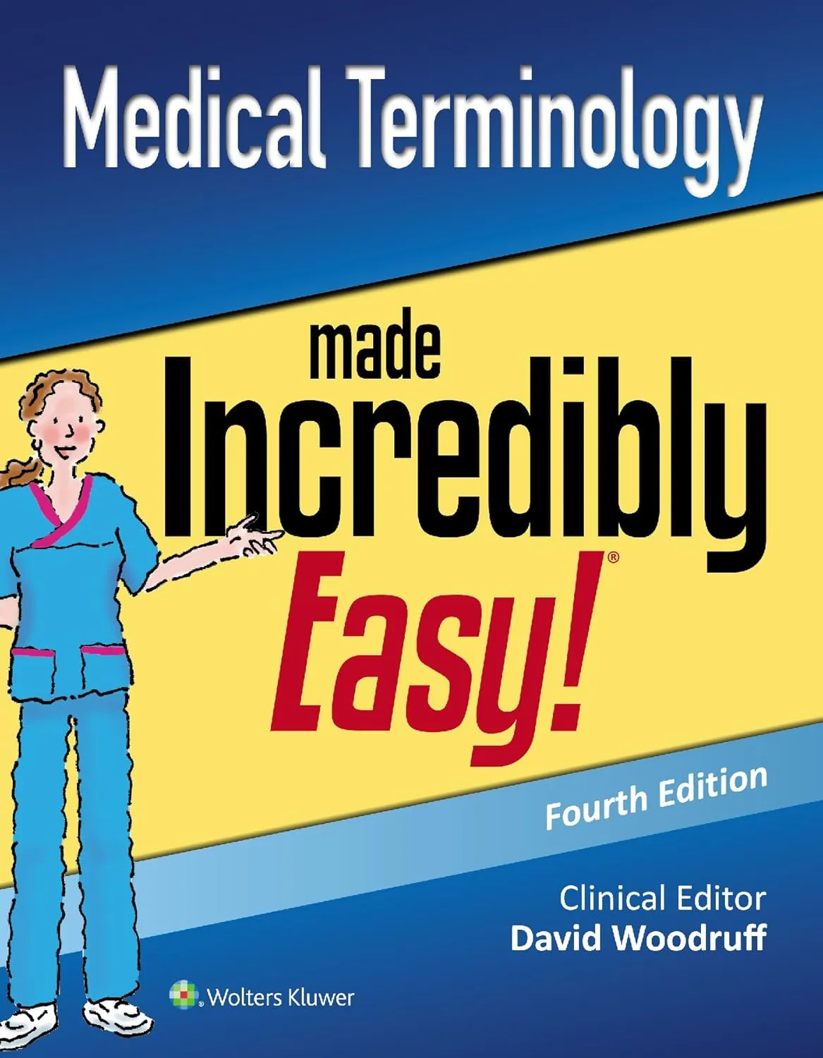 Medical Terminology Made Incredibly Easy | 4th Edition | Paperback