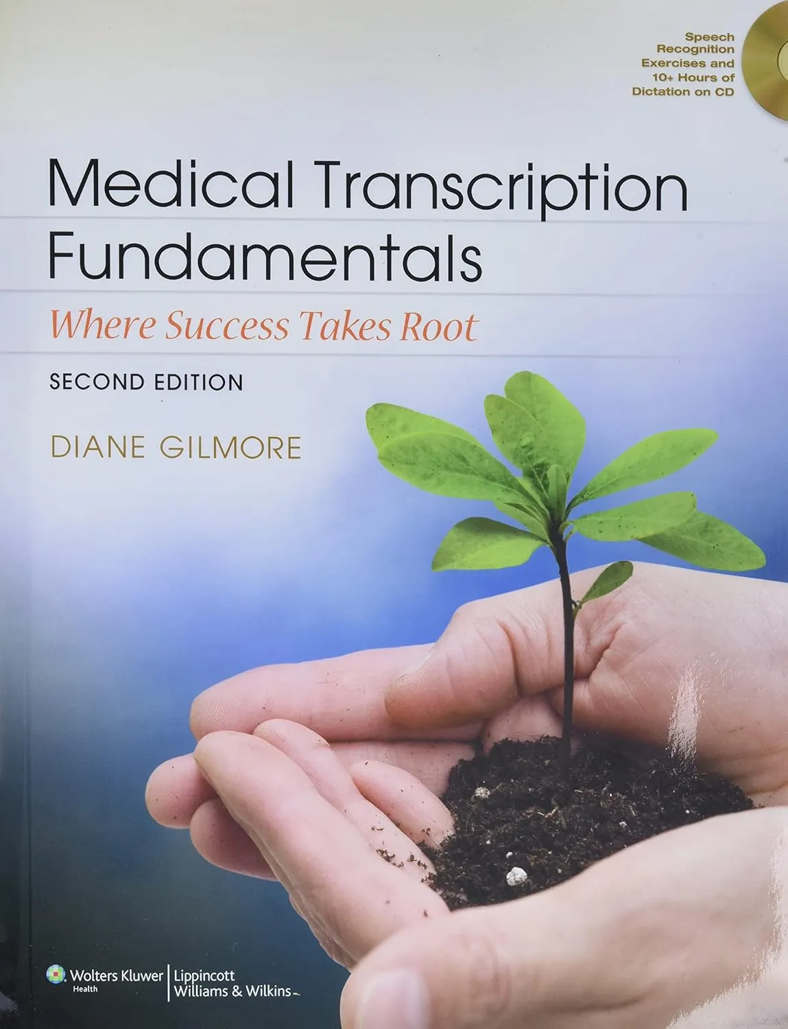 Medical Transcription Fundamentals Where Success Takes Root 2nd Edition | Paperback